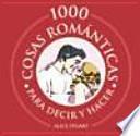 Libro 1000 cosas románticas para decir y hacer