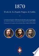 Libro 1870. El año de la "España Trágica" de Galdós