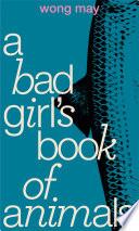 Libro A Bad Girl's Book of Animals