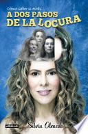 Libro A dos pasos de la locura