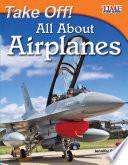 Libro ¡A volar! Todo sobre aviones (Take Off! All About Airplanes) 6-Pack
