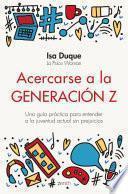 Libro Acercarse a la generación Z