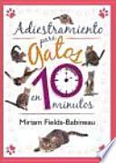Libro ADIESTRAMIENTO PARA GATOS EN 10 MINUTOS