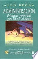 Libro Administración: Principios Gerenciales Para Líderes Cristianos