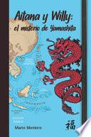 Libro Aitana y Willy El misterio de Yamashita