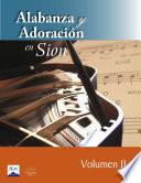 Libro Alabanza y adoración en Sion II