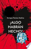 Libro ¡Algo habrán hecho!