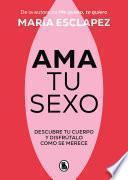 Libro Ama tu sexo