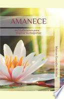 Libro Amanece: Mil Reflexiones Para Inspirar Tu Despertar