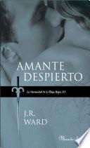 Libro Amante Despierto (La Hermandad de la Daga Negra 3)