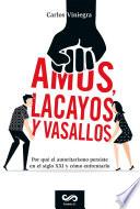 Libro Amos, lacayos y vasallos