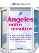 Libro Ángeles entre nosotros