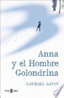 Libro Anna y el Hombre Golondrina