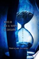 Libro Antes de que el tiempo se consuma