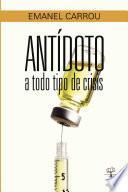Libro Antídoto a todo tipo de crisis