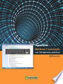 Libro Aprender Windows 7 Avanzado con 100 ejercicios prácticos