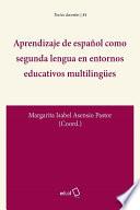 Libro Aprendizaje de español como segunda lengua en entornos educativos multilingües