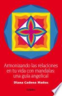 Libro Armonizando las relaciones en tu vida
