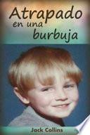 Libro Atrapado en una burbuja