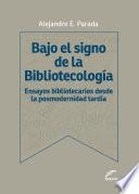 Libro Bajo el signo de bibliotecología