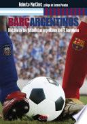 Libro Barçargentinos - Historia de los futbolistas argentinos del FC Barcelona