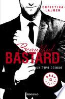Libro Beautiful Bastard: Un tipo odioso / Beautiful Bastard