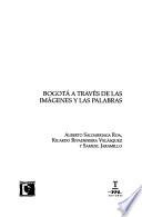 Libro Bogotá a través de las imágenes y las palabras