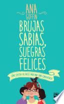Libro Brujas sabias, suegras felices