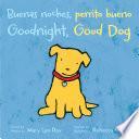 Libro Buenas Noches, Perrito Bueno/Goodnight, Good Dog - Bilingual Board Book