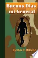 Libro Buenos Dias mi General