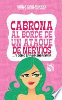 Libro Cabrona al borde de un ataque de nervios