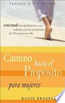 Libro Camino Hacia El Proposito Para Mujeres