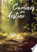 Libro Caminos sin destino