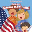 Libro Canto el himno nacional (I Sing the "Star-Spangled Banner")
