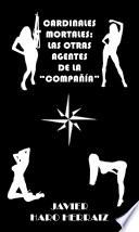 Libro CARDINALES MORTALES: LAS OTRAS AGENTES DE LA "COMPAÑÍA"