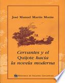 Libro Cervantes y el "Quijote" hacia la novela moderna