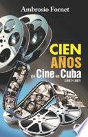 Libro Cien años de cine en Cuba (1897-1997)