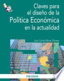Libro Claves para el diseño de la Política Económica en la actualidad