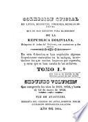 Libro Colección oficial de leyes, decretos, órdenes, resoluciones &c. que se han expedido para el regimen de la República Boliviana
