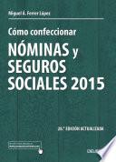 Libro Cómo confeccionar nóminas y seguros sociales 2015