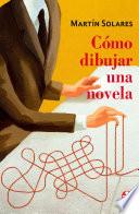Libro Cómo dibujar una novela