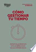 Libro Cómo Gestionar Tu Tiempo. Serie Management En 20 Minutos (Managing Time. 20 Minute Manager. Spanish Edition)