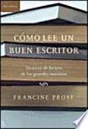 Libro Cómo lee un buen escritor