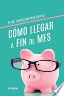 Libro Cómo llegar a fin de mes