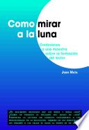 Libro Cómo mirar a la luna