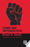 Libro Cómo ser antirracista