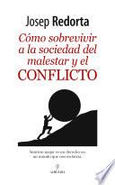 Libro Cómo sobrevivir a la sociedad del malestar y el conflicto