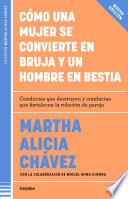 Libro Cómo una mujer se convierte en bruja y un hombre en bestia