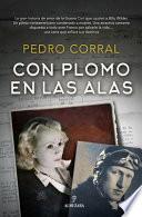 Libro CON PLOMO EN LAS ALAS/ WITH LEAD IN THE WINGS.