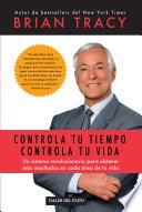 Libro Controla tu tiempo, controla tu vida